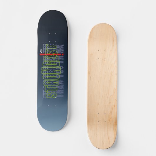 Skateboard Plus fort que vous ne pensez | (Recto)
