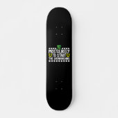 Skateboard Plus susceptible de déclencher les frasques St-Pat (Devant)