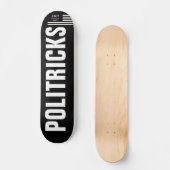Skateboard POLITRICKS Skateboard, pont de 7 ¾ po (Recto)