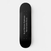 Skateboard Positif Garder l'avant Ne jamais regard (Recto)