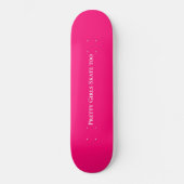 Skateboard Positive Girls Schaats (Voorkant)