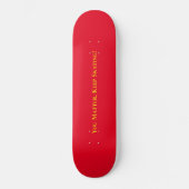 Skateboard Positive Vous Comptez, Continuez À Pati (Recto)