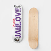 Skateboard PRAISE JAH LOVE Skateboard, 7¾" Deck (Recto)
