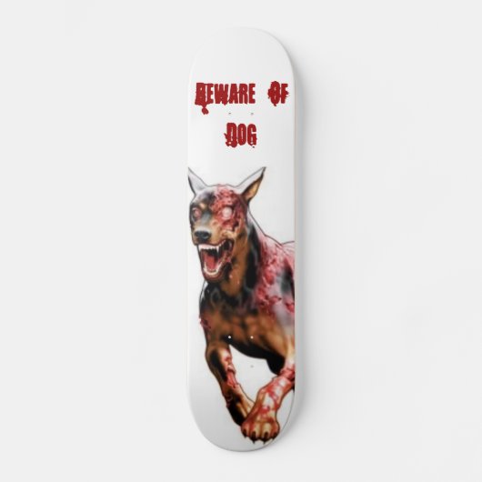Skateboard prenez garde du chien (Recto)
