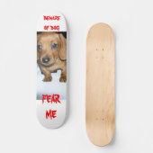 Skateboard prenez garde du chien (Recto)