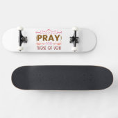 Skateboard Priez pour ceux d'entre vous (Horz)