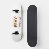 Skateboard Priez pour ceux d'entre vous (Recto)