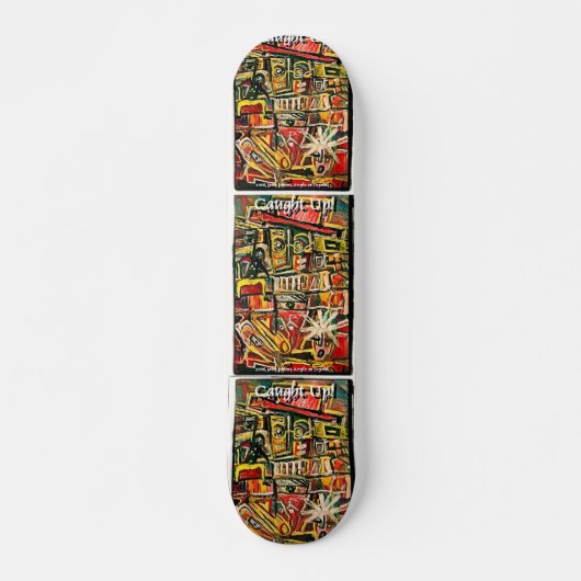 SKATEBOARD PRIS AU PIÈGE (Devant)