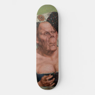 Skateboard Quentin Matsys - Une Vieille Femme Grotesque