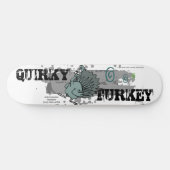 Skateboard QUIRKY TURKEY Patinage vie sur mesure pont (Horz)