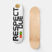 Skateboard RESPECTER LE Patinage DUE (Recto)