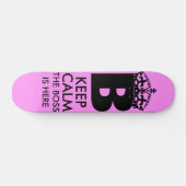 Skateboard Restez calme Queen B est ici (Horz)