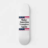 Skateboard sans Trump (Devant)