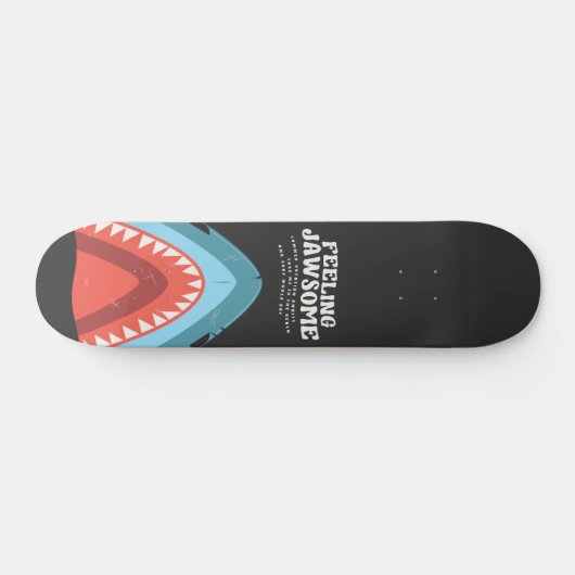 Skateboard Sentiment Jawsome Requin Drôle Été Puns Plage (Horz)