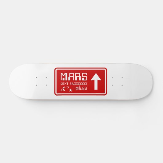 Skateboard Signal routier de Mars (Horz)