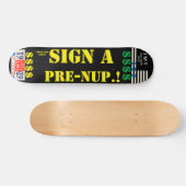 Skateboard SIGNER UN PLAN PRE NUP 7 3/4" Patinage (Horz)