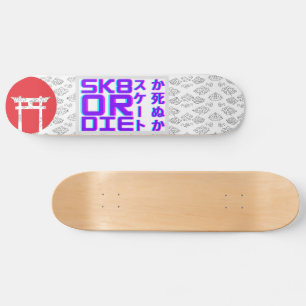 Skateboard Skate or Die