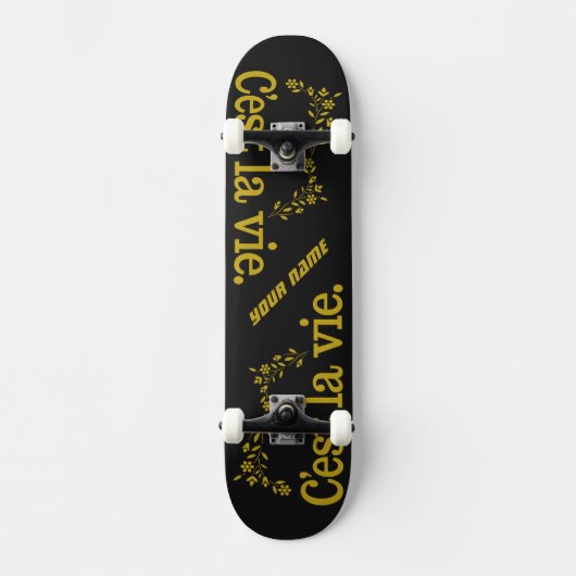 Skateboard Skateboards C'est La Vie (Recto)