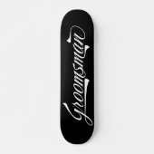 Skateboard Style Black Retro Typographie Groomsman Skateboar (Devant)