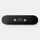 Skateboard Super MOM Fleur (Horz)