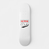Skateboard Super papa (Devant)