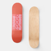 Skateboard Sympa Expression Design BONNE RELATION". Commandez (Recto)