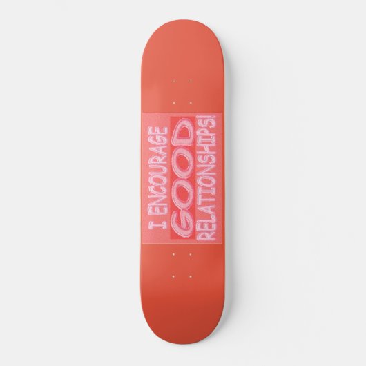 Skateboard Sympa Expression Design BONNE RELATION". Commandez (Recto)