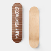 Skateboard Tableau de bord de briques de texte personnalisé (Recto)