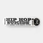 Skateboard Tableau de bord SUICIDE HIP HOP (Horz)