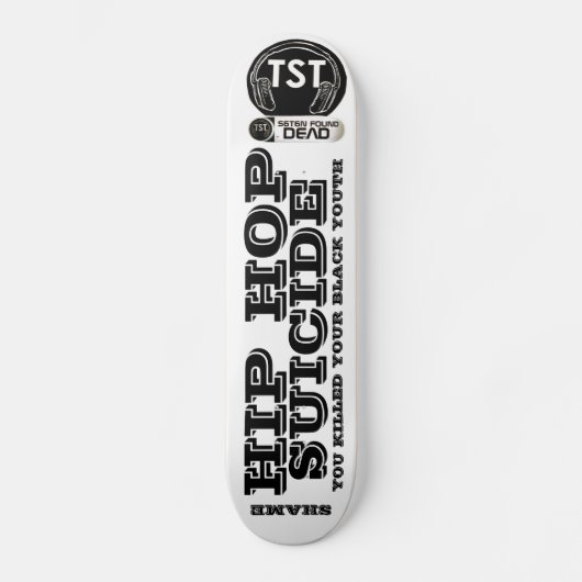 Skateboard Tableau de bord SUICIDE HIP HOP (Recto)