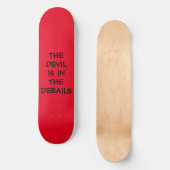 SKATEBOARD THE DEVIL IS IN THE DERAILS (Recto)