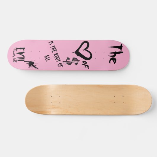 Skateboard The Love of Money Evil Pink Doodle (Horz)