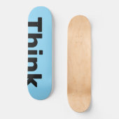 Skateboard Think Deck (Recto)