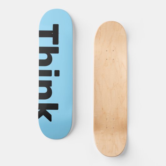 Skateboard Think Deck (Recto)