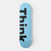 Skateboard Think Deck (Recto)