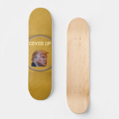 Skateboard Trump Couvre-Mensonge (Recto)