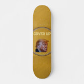 Skateboard Trump Couvre-Mensonge (Devant)