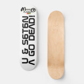 Skateboard TST U & SATAN A GO DEAD Skate (Recto)