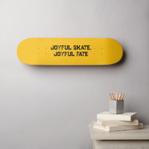 Skateboard Typographie "Patinage joyeux, Sort joyeux" Texte p