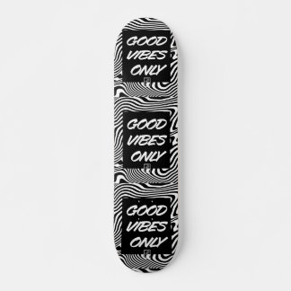 Skateboard Uniquement de bonnes vibrations 良い雰囲気だけ Solo buena