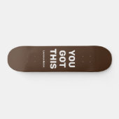 Skateboard Vous Avez Ce Cool Brown | Nom personnalisé (Horz)