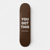 Skateboard Vous Avez Ce Cool Brown | Nom personnalisé (Devant)