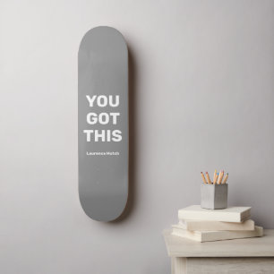 Skateboard Vous Avez Ce Cool Gray Nom personnalisé