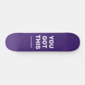 Skateboard Vous Avez Ce Violet Violet Cool | Nom personnalisé (Horz)