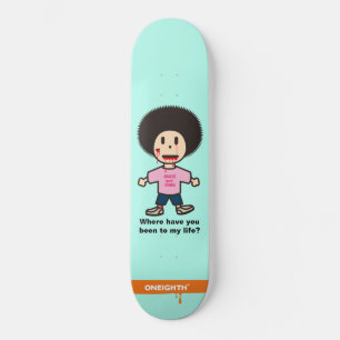 Skateboard Where have you been? ONEIGHTH Tokyo Original
