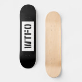 SKATEBOARD WTFO (Recto)