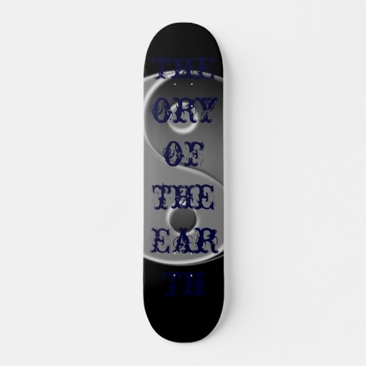 Skateboard Ying Yang, Théorie de la Terre (Devant)