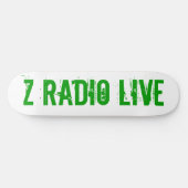 Skateboard Z Radio Live Skatebored (Horz)
