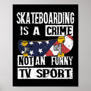 Skateboarden Is Een Misdaad Niet Ik Skateboard Ska Poster