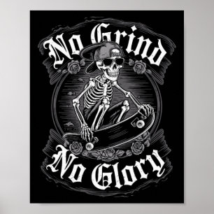 Skateboarder citaat No Grind No Glory11 Poster